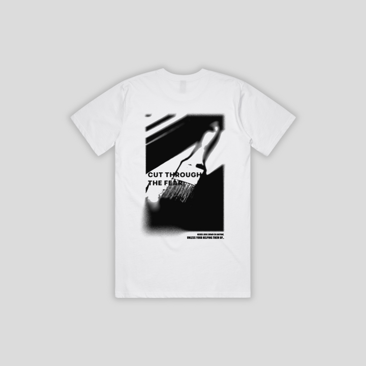 Cut Through The Fear White T-Shirt (Staff)